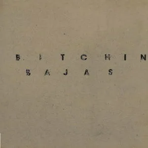 BITCHIN BAJAS