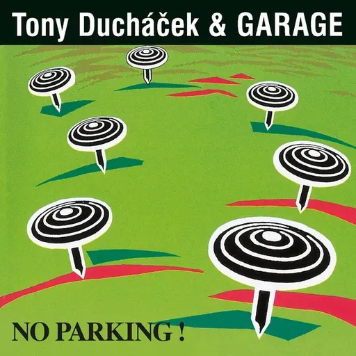 Tony Ducháček, Tony Ducháček & Garage - No Parking! (30th Anniversary Remastered Edition), CD