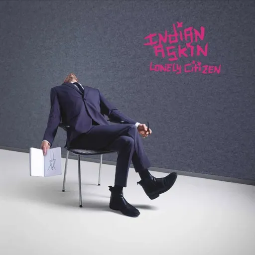 INDIAN ASKIN - LONELY CITIZEN LP