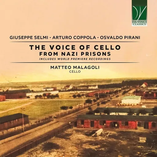 Matteo Malagoli, THE VOICE OF CELLO FROM NAZI PRISONS, CD