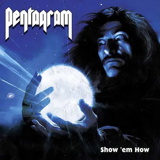 Pentagram, Pentagram - Show 'em How CD, CD