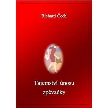 Tajemství únosu zpěvačky (999-00-014-8311-1)