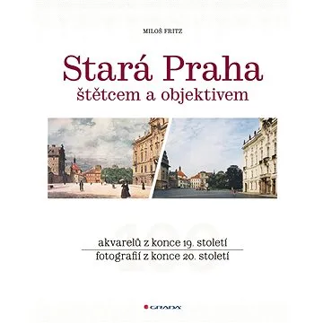 Stará Praha (978-80-247-5398-0)