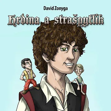Hrdina a Strašpytlík