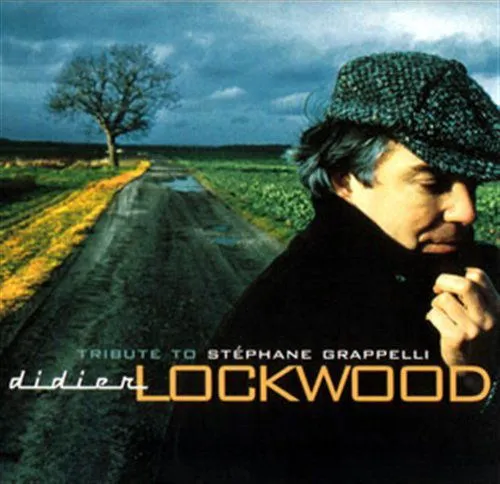 Didier Lockwood, TRIBUTE TO STEPHANE GRAPPE, CD