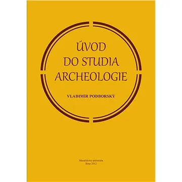 Úvod do studia archeologie (978-80-210-6160-6)