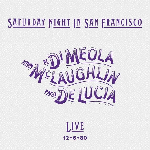 Al Di Meola, John McLaughlin, Paco de Lucía, DI MEOLA/MCLAUGHLIN/DE LU - SATURDAY NIGHT IN SAN FRANCISCO CD, CD