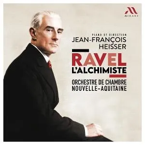 Jean Heisser, FRANCOIS... - RAVEL: L'ALCHIMISTE, CD