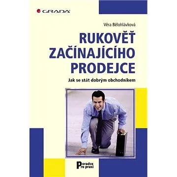 Rukověť začínajícího prodejce (978-80-247-2344-0)