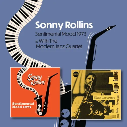Sonny Rollins, Sentimental Mood 1973 & With the Modern Jazz Quartet 1951-1953 Sonny Rollins CD, CD
