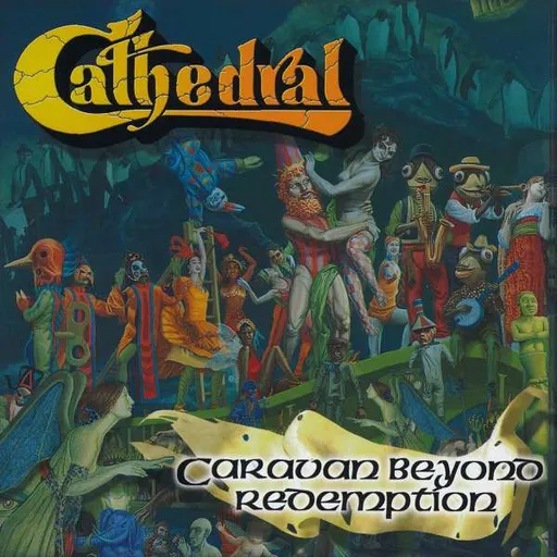 Cathedral, CARAVAN BEYOND REDEMPTION, CD