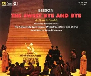 Jack Beeson, SWEET BY AND BY: AN OPERA IN TWO ACTS, CD