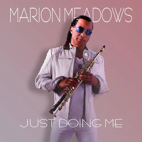 Marion Meadows, Just Doing Me Marion Meadows CD Album, CD
