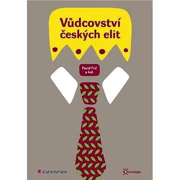 Vůdcovství českých elit (978-80-247-2563-5)