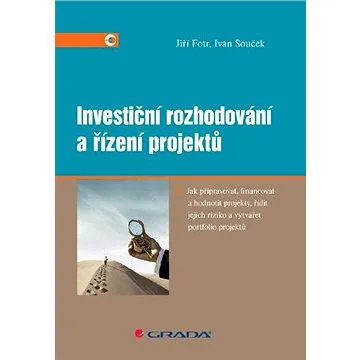 Investiční rozhodování a řízení projektů (978-80-247-3293-0)