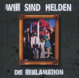 Wir sind Helden, REKLAMATION, CD