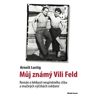 Můj známý Vili Feld (978-80-204-1815-9)