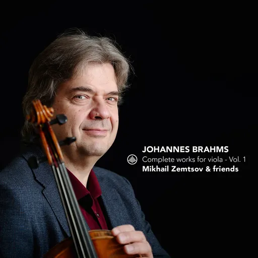 Mikhail Zemtsov, JOHANNES BRAHMS: COMPLETE WORKS FOR VIOLA - VOL. 1, CD