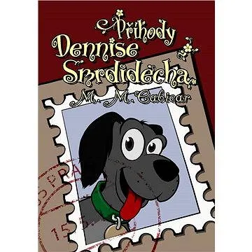 Příhody Dennise Smrdidecha (978-80-751-2099-1)