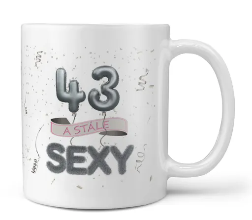 Hrnček Stále sexy (vek: 43)