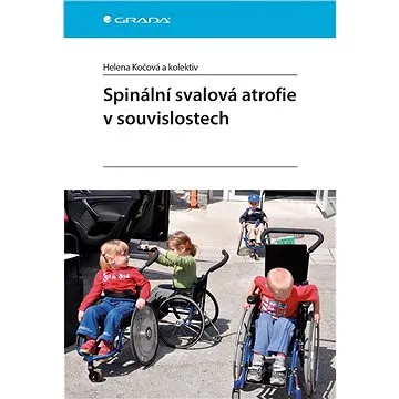 Spinální svalová atrofie v souvislostech (978-80-247-5705-6)