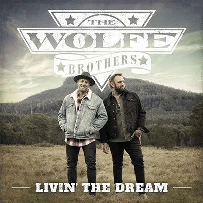 The Wolfe Brothers, LIVIN' THE DREAM, CD