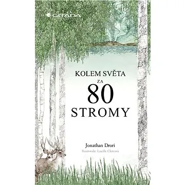 Kolem světa za 80 stromy (978-80-271-2192-2)