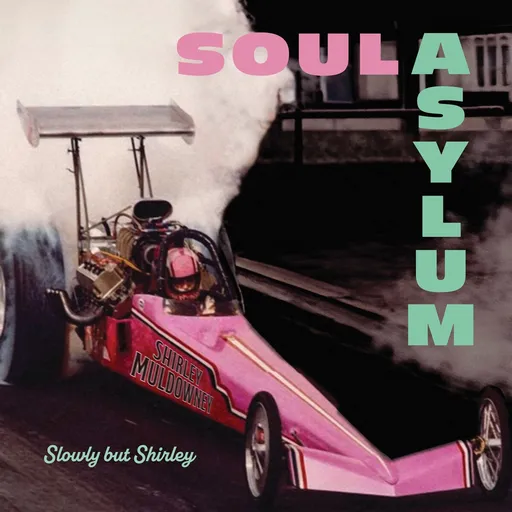 Soul Asylum, SLOWLY BUT SHIRLEY, CD