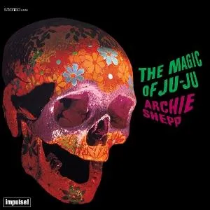 Shepp Archie The Magic Of Ju-Ju 1 Vinyl