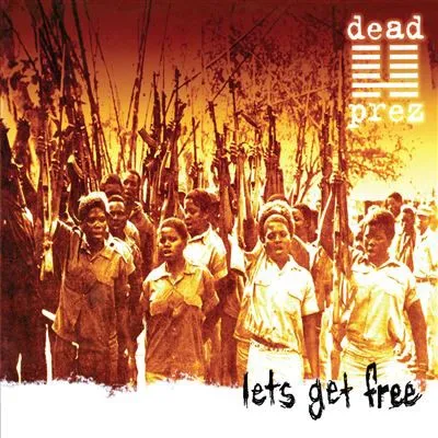 Dead Prez, Let's Get Free, CD