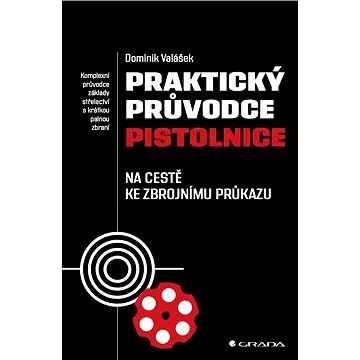 Praktický průvodce pistolnice (978-80-271-2547-0)
