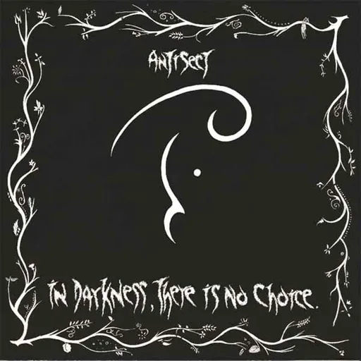 Antisect, IN DARKNESS, THERE IS NO CHOICE, CD
