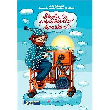 Škola pohádkového kouzlení (978-80-247-4538-1)