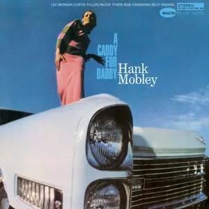 Hank Mobley, A CADDY FOR DADDY, CD