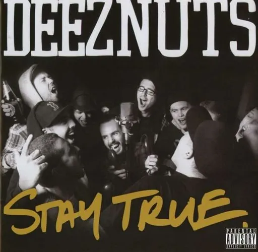 Deez Nuts, STAY TRUE, CD