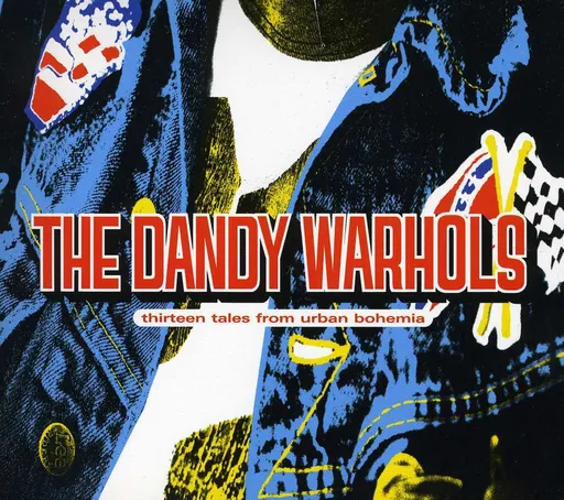 THE DANDY WARHOLS, 13 TALES FROM URBAN BOHEMIA, CD
