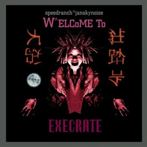 DJ Speedranch, Welcome To Execrate - Speedranch/Janskynoise CD, CD