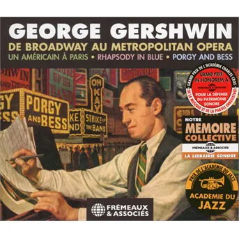 Rôzni umelci, George Gershwin: De Broadway Au Metropolitan Opera CD, CD