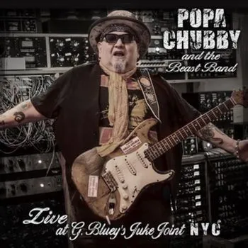 Popa Chubby, CHUBBY, POPA - LIVE AT G. BLUEY\'S JUKE JOINT NYC CD, CD