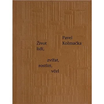 Život lidí, zvířat, rostlin, včel (978-80-747-4228-6)