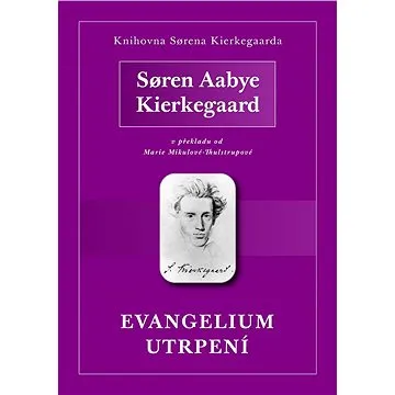 Evangelium utrpení (999-00-026-3924-1)