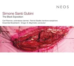 Ensemble Musikfabrik, SIMONE SANTI GUBINI: THE BLACK EXPOSITION, CD