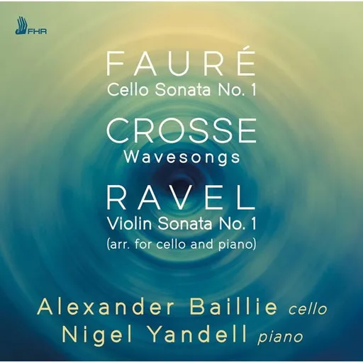 Alexander Baillie, BAILLIE, ALEXANDER & N... - FAURE, CROSSE, RAVEL CD, CD