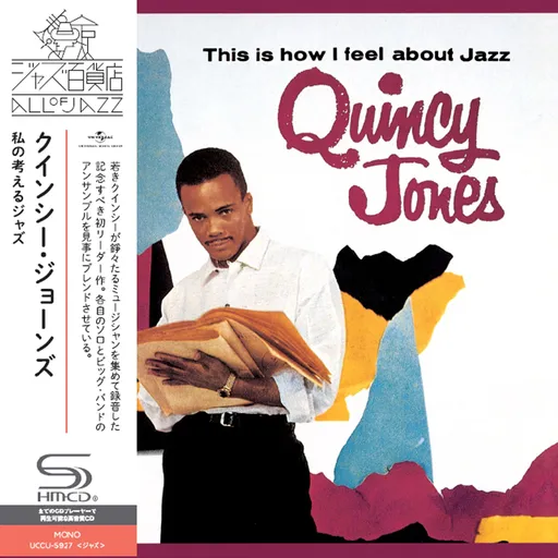 Quincy Jones, THIS IS HOW I FEEL ABOUT JAZZ, CD