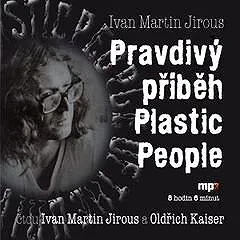 Pravdivý příběh Plastic People
