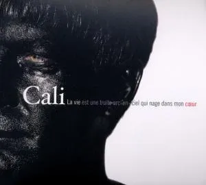 Cali, LA VIE EST UNE TRUITE ARC EN CIEL, CD