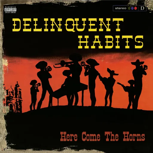 Delinquent Habits: Here Come the Horns 2 LP