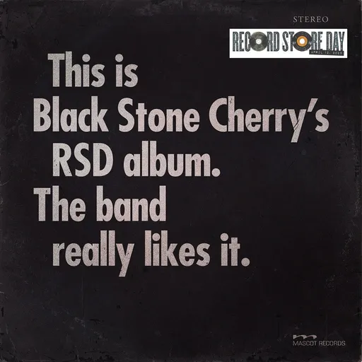 BLACK STONE CHERRY, THIS IS BLACK STONE CHERRY'S RSD ALBUM. THE BAND REALLY LIKES IT., CD