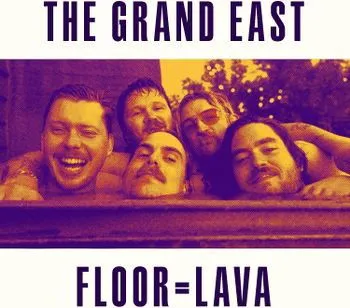 The Grand East, GRAND EAST - FLOOR = LAVA CD, CD