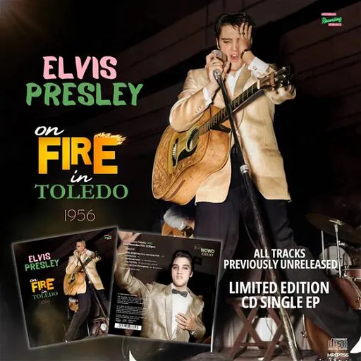Elvis Presley, ELVIS PRESLEY ON FIRE IN TOLEDO - 1956, CD